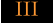 III